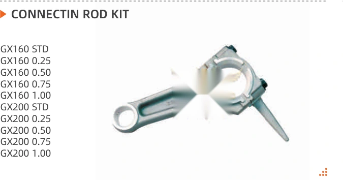 Product specifications — Connecting Rod Kit · GX160 STDGX160 0.25GX160 0.50GX160 0.75GX160 1.00GX200 STDGX200 0.25GX200 0.50GX200 0.75GX200 1.00