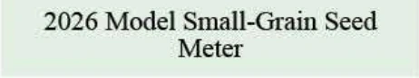 Product specifications — 2026 Model Small-Grain Seed Meter