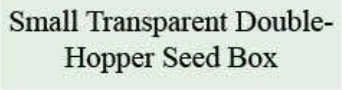 Product specifications — Small Transparent Double- Hopper Seed Box