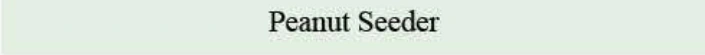 Product specifications — Peanut Seeder