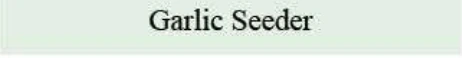 Product specifications — Garlic Seeder