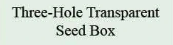 Product specifications — Three-Hole Transparent Seed Box